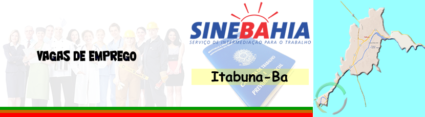 Itabuna  - Confira as vagas do SineBahia para esta quarta-feira 31-05-2017