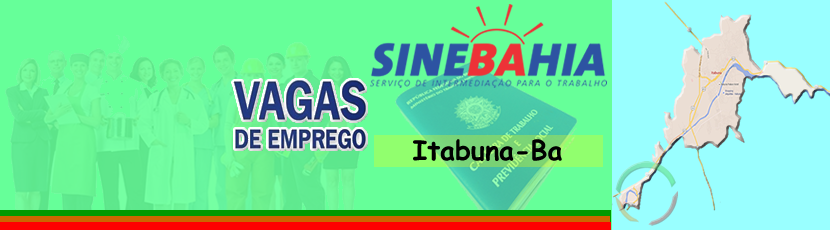 Itabuna  - Confira as vagas do SineBahia para esta quarta-feira 31-05-2017