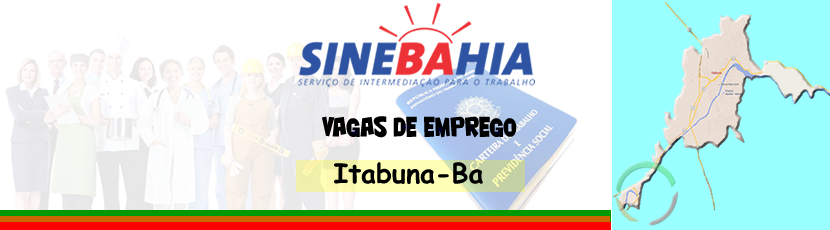Itabuna  - Confira as vagas do SineBahia para esta segunda-feira 05-05-2017